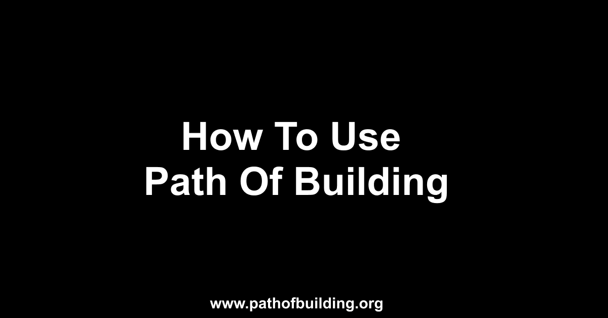 How To Use Path Of Building